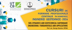 Curs de formare continua SOIL DYNAMICS AND GEOTECHNICAL EARTHQUAKE ENGINEERING:  Prof. em. George Gazetas (NTUA)