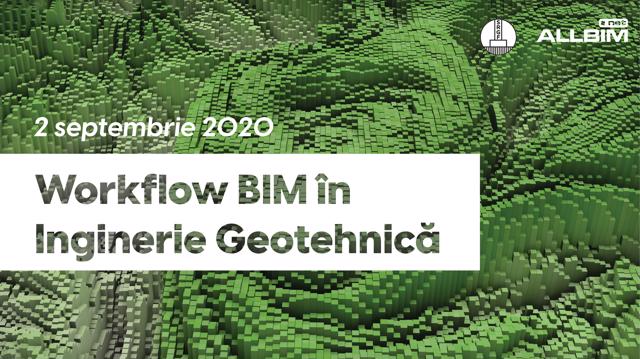 Poza produs Seria BIM in Ingineria Geotehnica. Webinar Workflow BIM in Inginerie Geotehnica - 2.09.2020