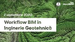 Seria BIM in Ingineria Geotehnica. Webinar Workflow BIM in Inginerie Geotehnica - 2.09.2020